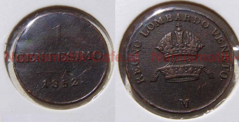 1 Centesimo 1852 M (Mailand) - KRONE (!)