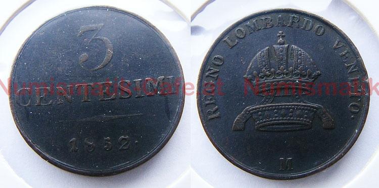 3 Centesimi 1852 M (Mailand) - Krone!